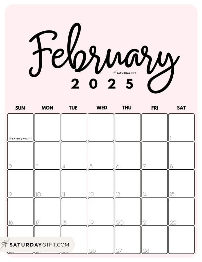 February 2025 Calendar - 20 Cute & FREE Printables | SaturdayGift