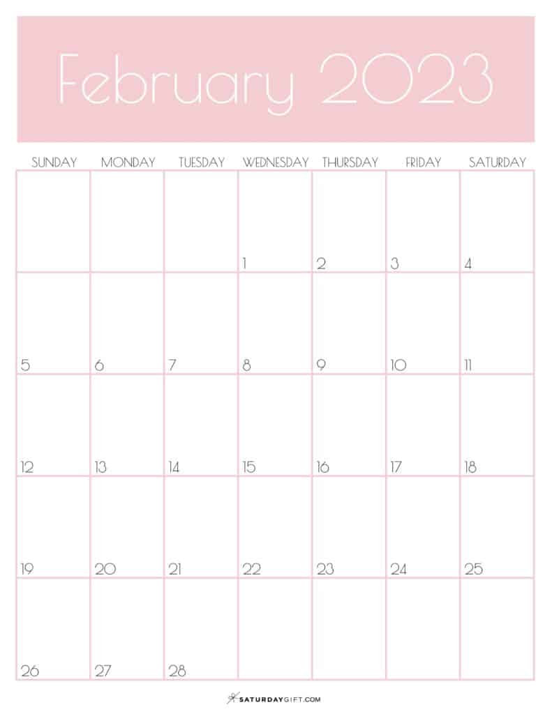 February 2023 Calendar - 9 Cute & FREE Printables | SaturdayGift