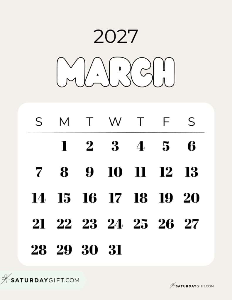 Cute Bubbly March 2027 Calendar Elegant Beige Free Printable Sunday Starting Weeks | SaturdayGift