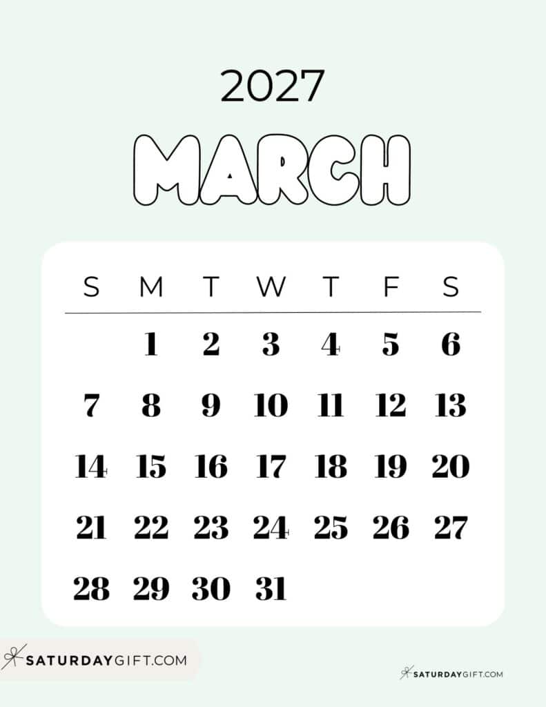 Cute Bubbly March 2027 Calendar Gorgeous Green Free Printable Sunday Starting Weeks | SaturdayGift