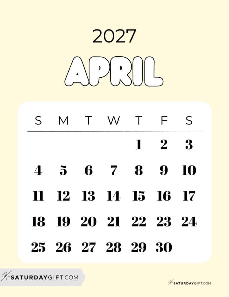 Cute Bubbly April 2027 Calendar Light Yellow Free Printable Sunday Starting Weeks | SaturdayGift