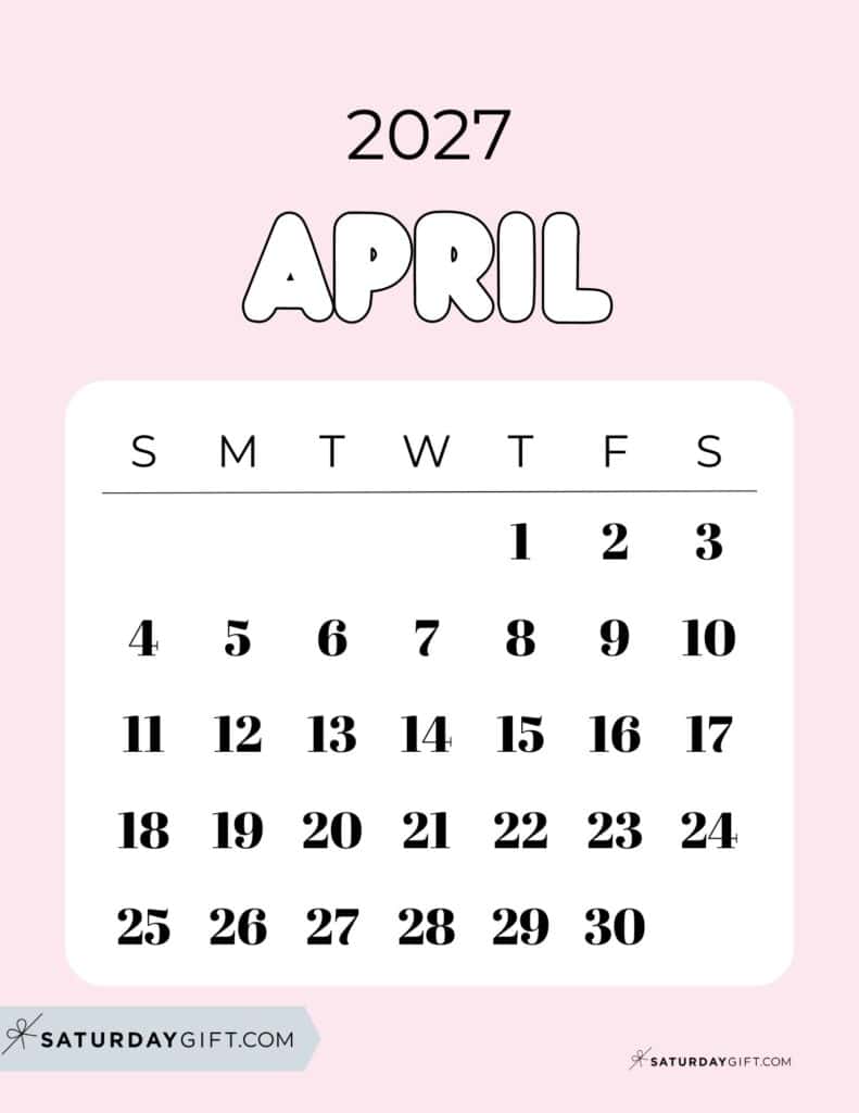 Cute Bubbly April 2027 Calendar Pretty Pink Free Printable Sunday Starting Weeks | SaturdayGift