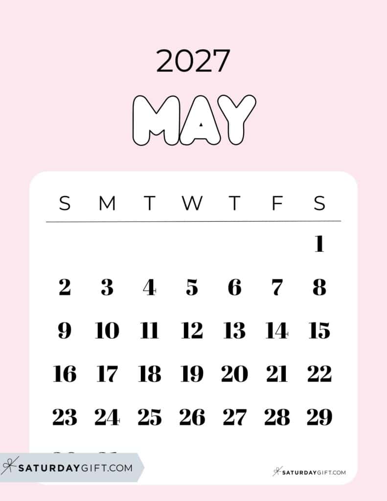 Cute Bubbly May 2027 Calendar Pretty Pink Free Printable Sunday Starting Weeks | SaturdayGift