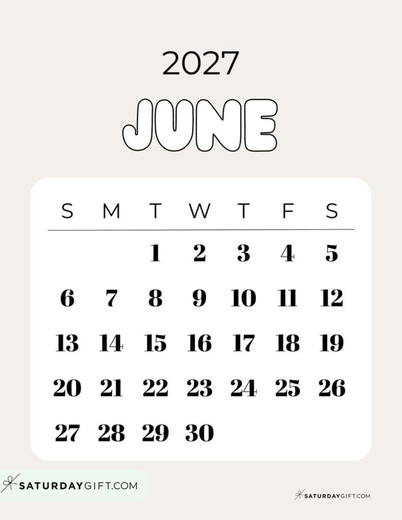 Cute Bubbly June 2027 Calendar Elegant Beige Free Printable Sunday Starting Weeks | SaturdayGift