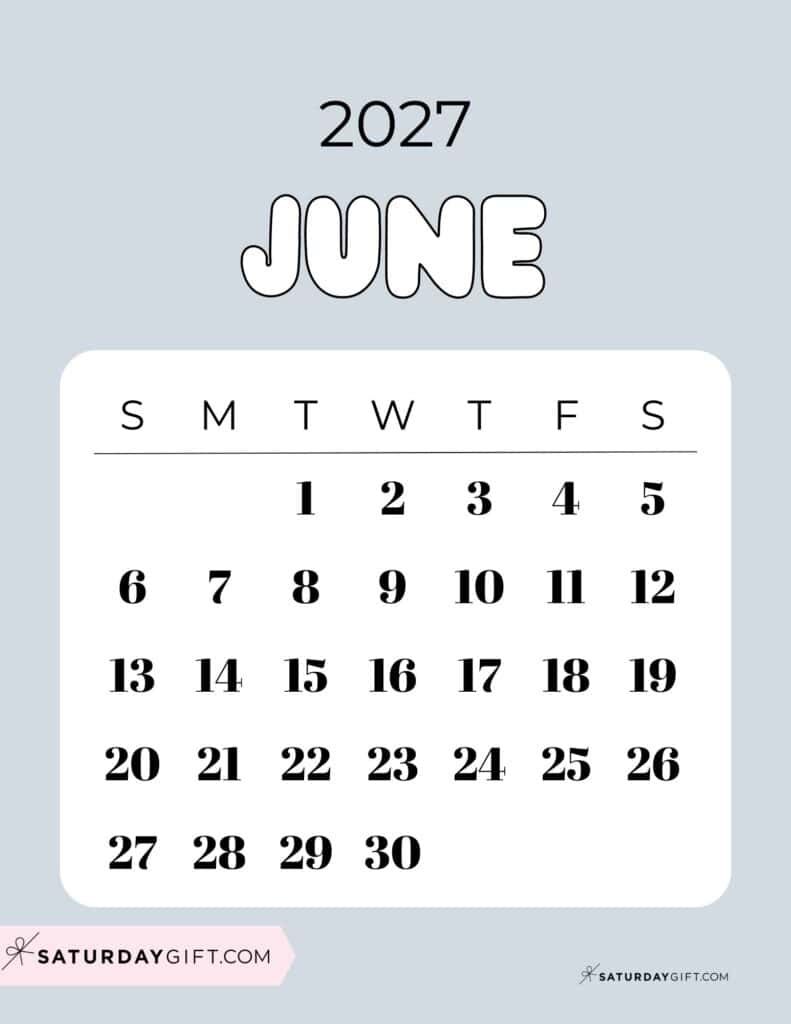 Cute Bubbly June 2027 Calendar Light Grey Free Printable Sunday Starting Weeks | SaturdayGift