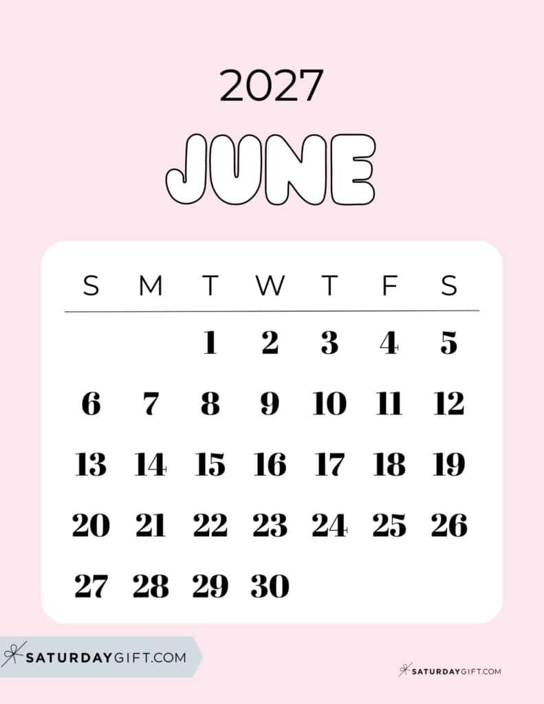 Cute Bubbly June 2027 Calendar Pretty Pink Free Printable Sunday Starting Weeks | SaturdayGift
