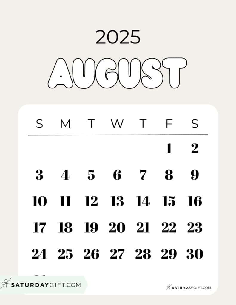 08 AUG Cute Bubbly August 2025 Calendar Elegant Beige Free Printable Sunday Starting Weeks | SaturdayGift