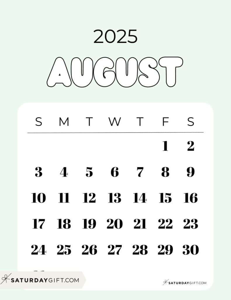 08 AUG Cute Bubbly August 2025 Calendar Gorgeous Green Free Printable Sunday Starting Weeks | SaturdayGift