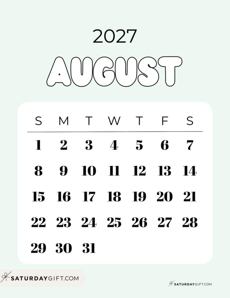 Cute Bubbly August 2027 Calendar Gorgeous Green Free Printable Sunday Starting Weeks | SaturdayGift