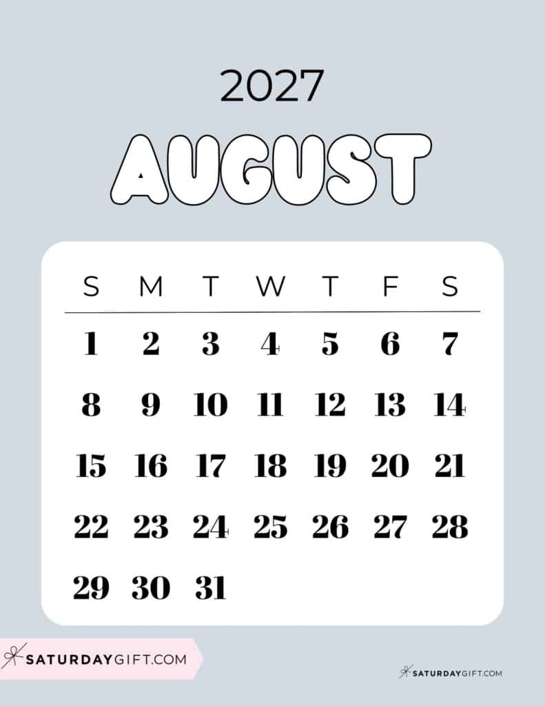Cute Bubbly August 2027 Calendar Light Grey Free Printable Sunday Starting Weeks | SaturdayGift