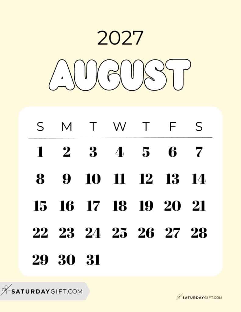 Cute Bubbly August 2027 Calendar Light Yellow Free Printable Sunday Starting Weeks | SaturdayGift
