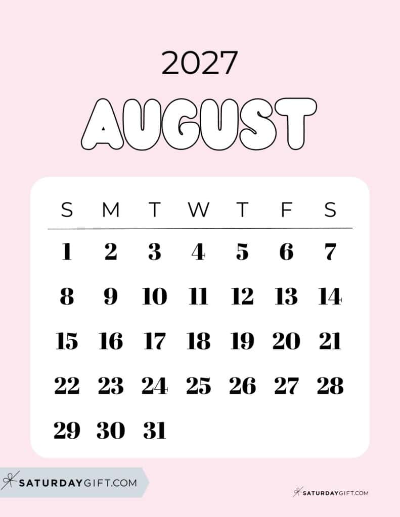 Cute Bubbly August 2027 Calendar Pretty Pink Free Printable Sunday Starting Weeks | SaturdayGift