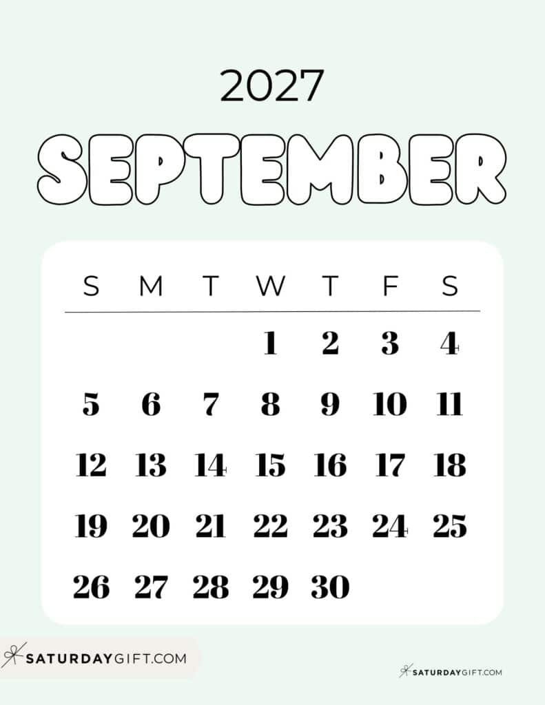Cute Bubbly September 2027 Calendar Gorgeous Green Free Printable Sunday Starting Weeks | SaturdayGift