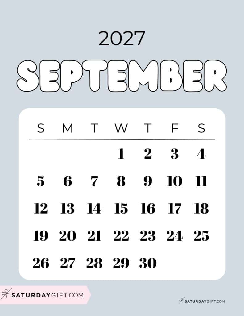 Cute Bubbly September 2027 Calendar Light Grey Free Printable Sunday Starting Weeks | SaturdayGift