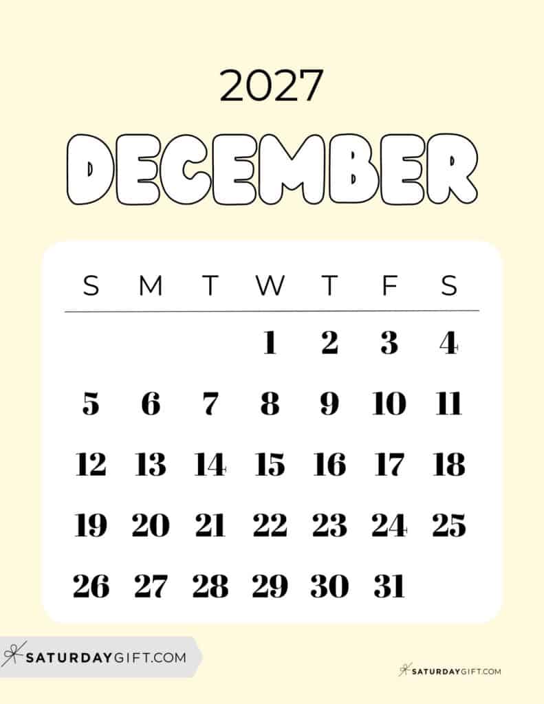 Cute Bubbly December 2027 Calendar Light Yellow Free Printable Sunday Starting Weeks | SaturdayGift
