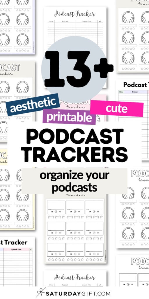 13+ Aesthetic and Printable Podcast Trackers | SaturdayGift