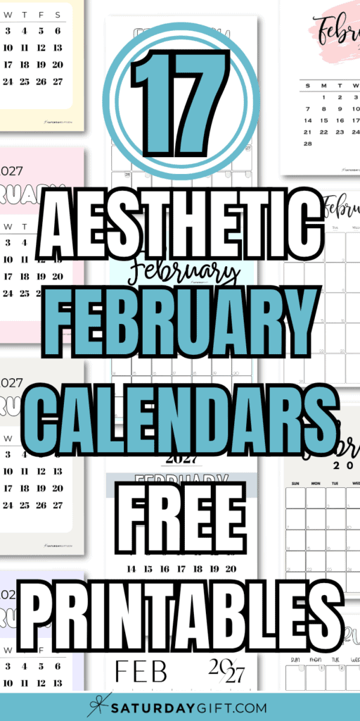 17 Aesthetic February Calendars Free Printables | SaturdayGift