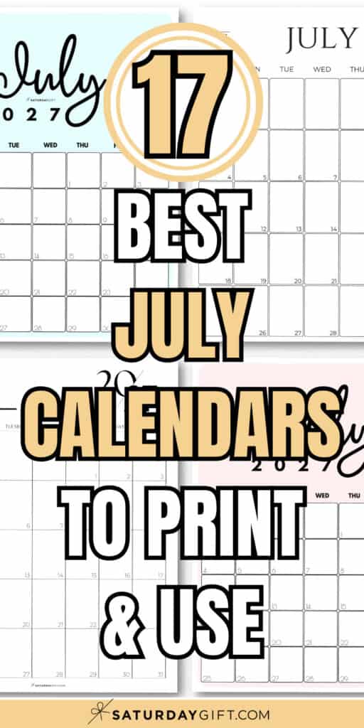 17 Best July Calendars - To Print & Use | SaturdayGift
