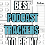 17 Best Podcast Trackers to Print & Log | SaturdayGift