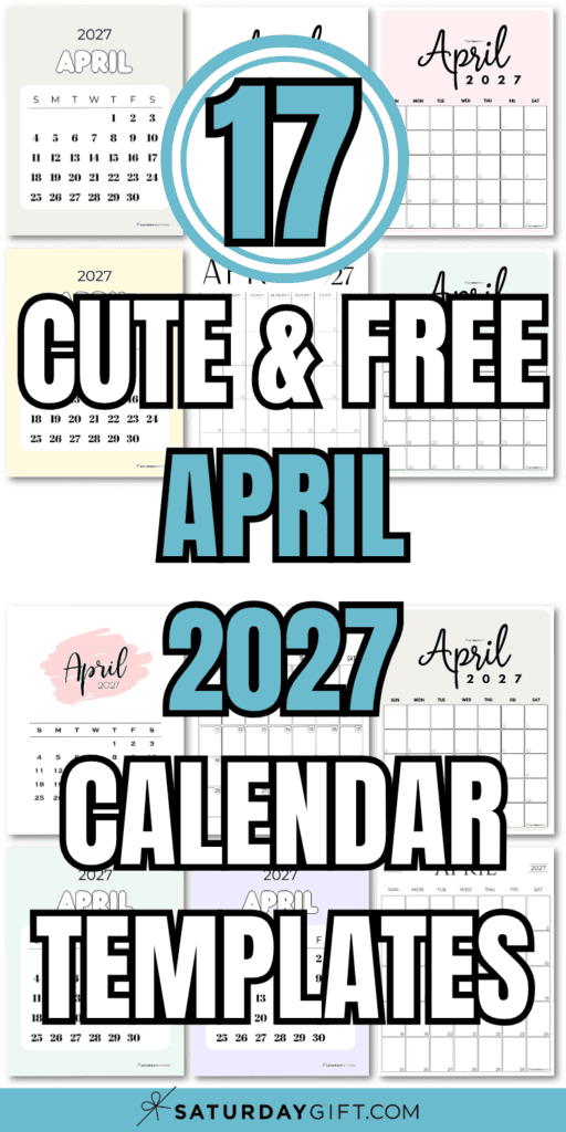 17 Cute & Free April 2027 Calendar Templates | SaturdayGift