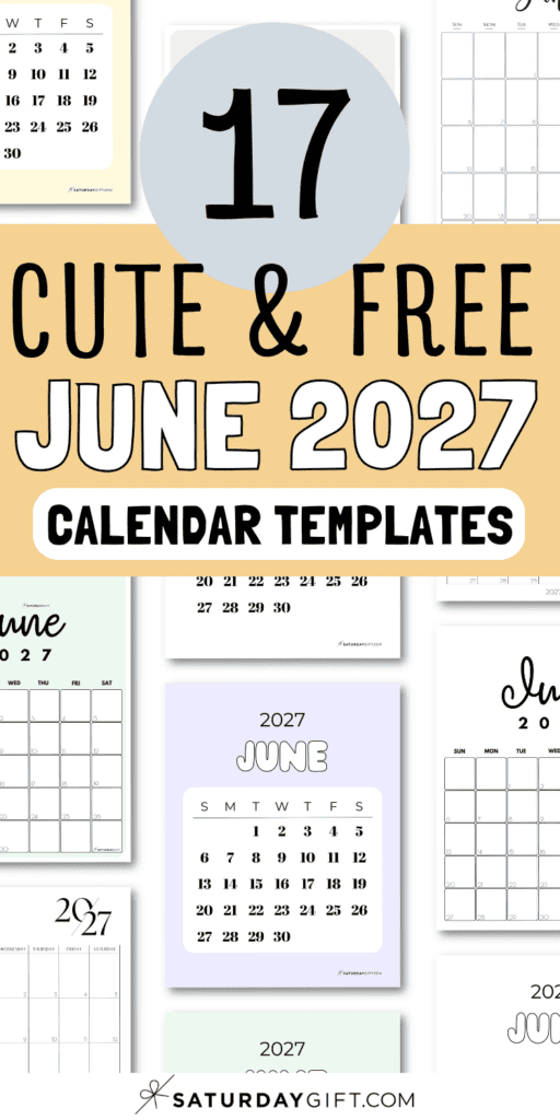 17 Cute & Free June 2027 Calendar Templates | SaturdayGift