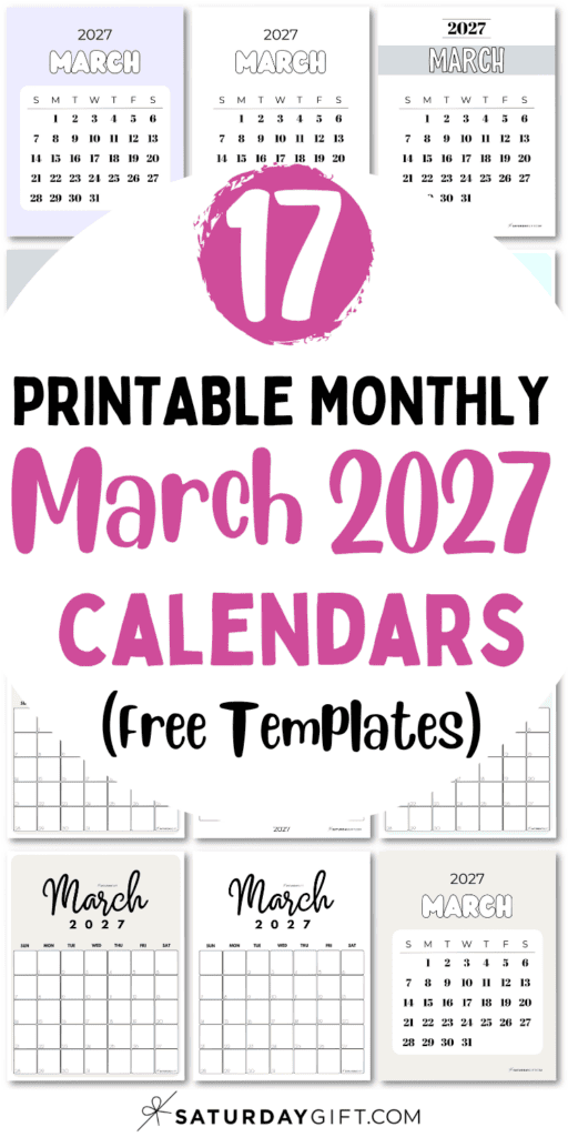 17 Printable Monthly March 2027 Calendars - Free Templates | SaturdayGift