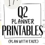 17+ Q2 Planner Printables - Plan With Ease | SaturdayGift