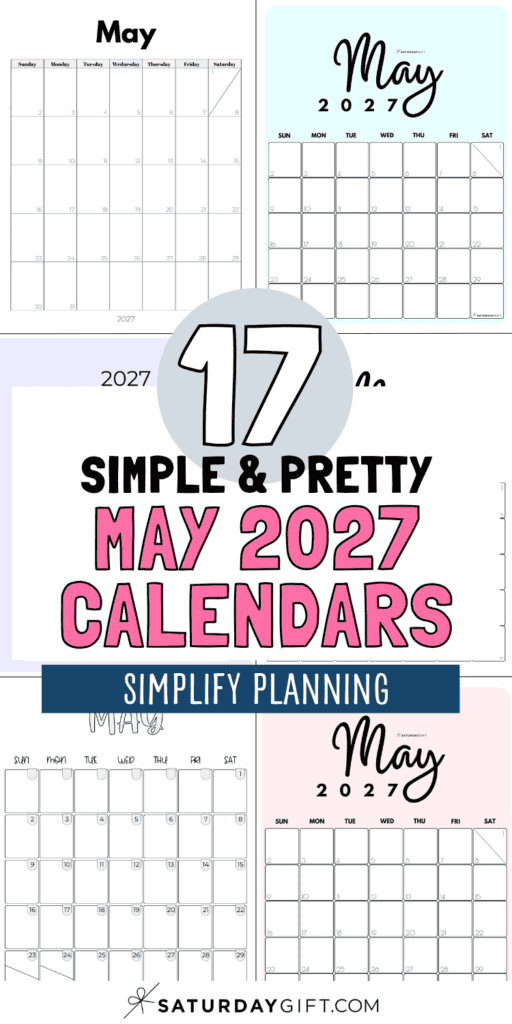 17 Simple & Pretty May 2027 Calendars - Simplify Planning | SaturdayGift