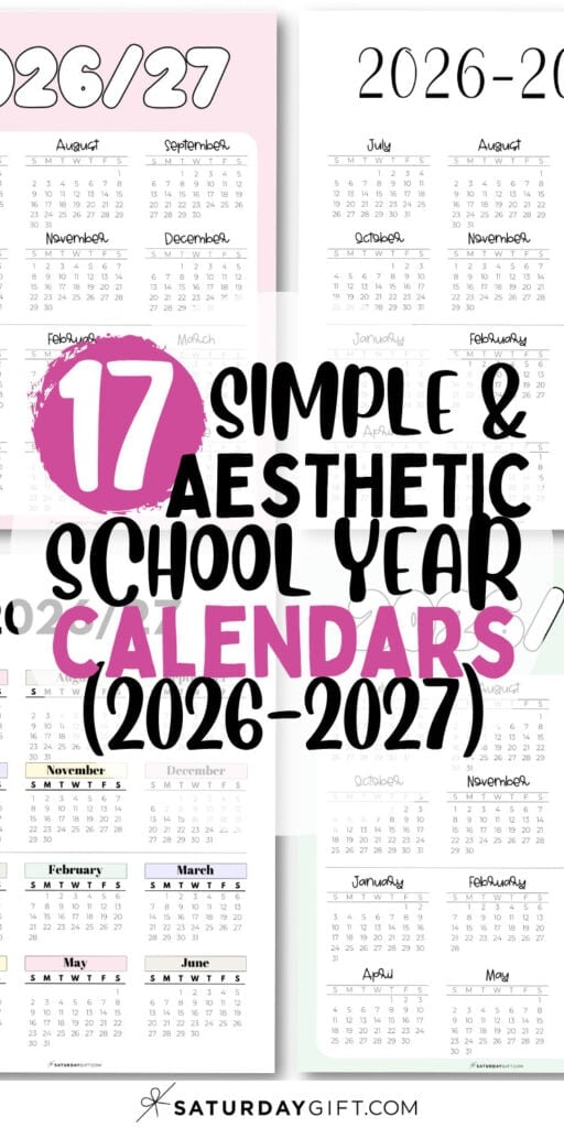 17 Simple and Aesthetic School Year Calendars 2026-2027 | SaturdayGift