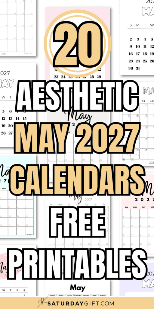 20 Aesthetic May 2027 Calendars Free Printables | SaturdayGift