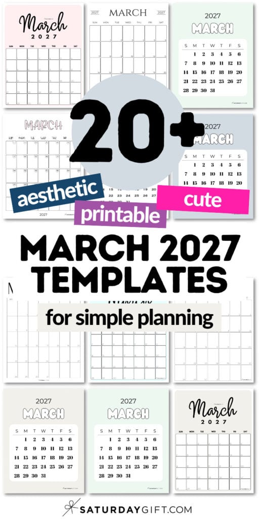 20+ Aesthetic Printable & Cute March 2027 Templates - For Simple Planning | SaturdayGift