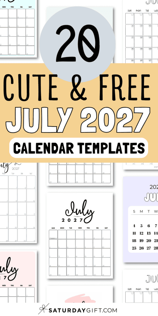 20 Cute & Free July 2027 - Calendar Templates | SaturdayGift