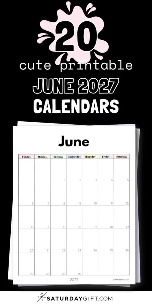 20 Cute Printable June 2027 Calendars | SaturdayGift