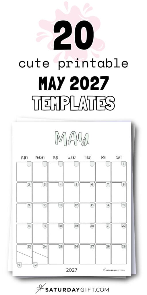 20 Cute Printable May 2027 Templates | SaturdayGift