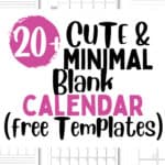 20+ Cute and Minimal Blank Calendar | SaturdayGift
