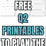 20+ Free Q2 Printables to Plan the Quarter | SaturdayGift