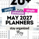 20+ Pretty Printable and Simple May 2027 Planners - Stay Organized | SaturdayGift