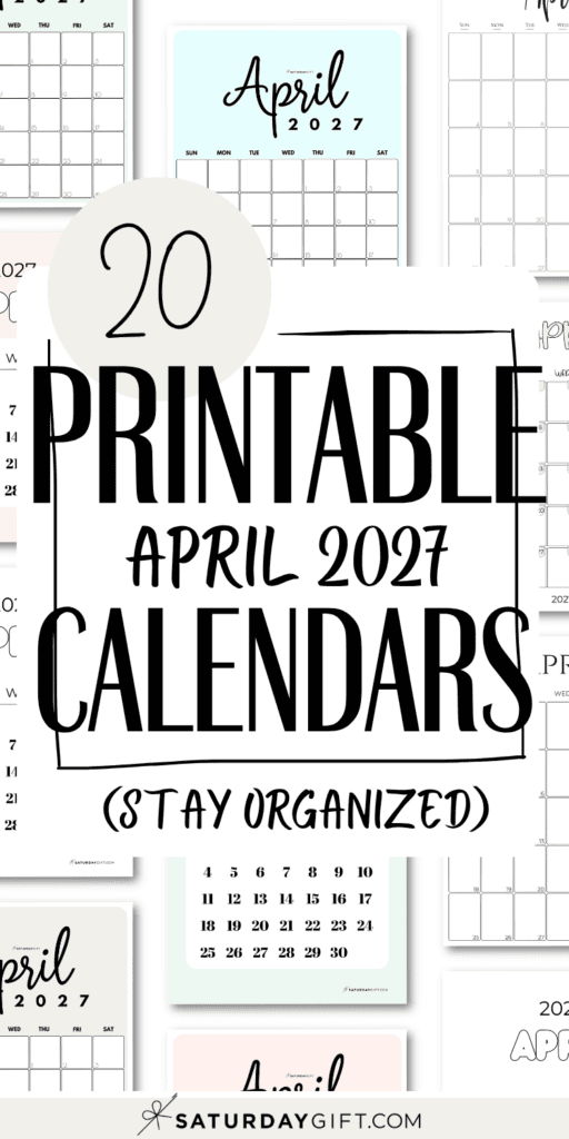 20 Printable April 2027 Calendars - Stay Organized | SaturdayGift