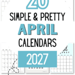 20 Simple & Pretty April Calendars 2027 - Start Planning | SaturdayGift