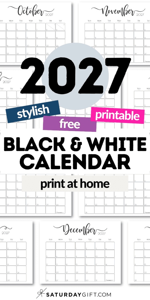 2027 Stylish Free & Printable Black & White Calendar - Print at Home | SaturdayGift