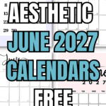 21 Aesthetic June 2027 Calendars - Free Printables | SaturdayGift