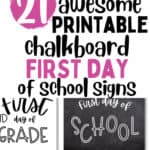 21 Awesome Printable Chalkboard First Day of School Signs | SaturdayGift