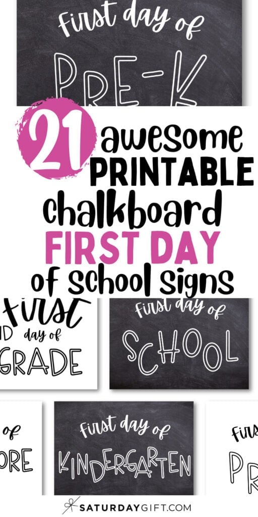 21 Awesome Printable Chalkboard First Day of School Signs | SaturdayGift