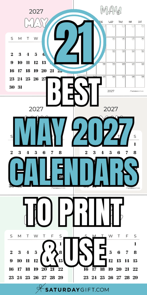 21 Best May 2027 Calendars to Print & Use | SaturdayGift