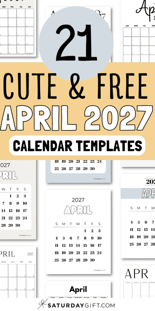 21 Cute & Free April 2027 Calendar Templates | SaturdayGift