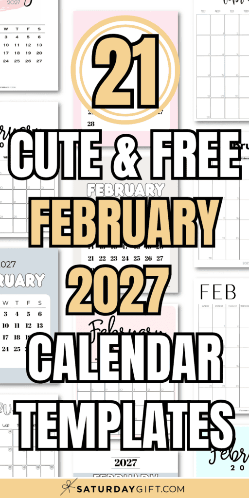 21 Cute & Free February 2027 Calendar Templates | SaturdayGift