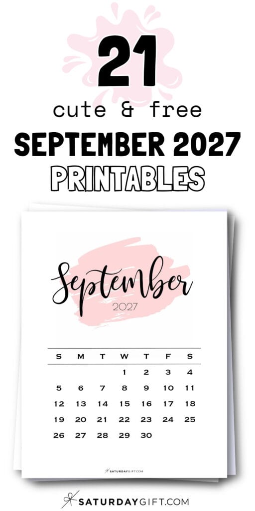 21 Cute & Free September 2027 Printables | SaturdayGift