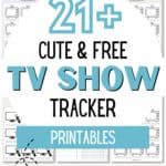 21+ Cute & Free TV Show Tracker Printables | SaturdayGift