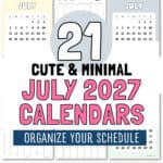 21 Cute & Minimal July 2027 Calendars - Organize Your Schedule | SaturdayGift