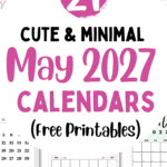 21 Cute & Minimal May 2027 Calendars - Free Printables | SaturdayGift